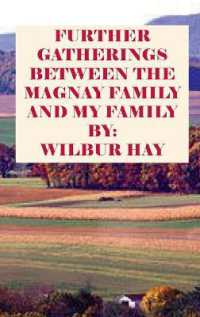 Further Gatherings between the Magnay Family and My Family