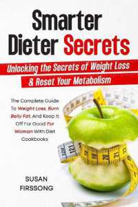 Smarter Dieter Secrets : Unlocking the Secrets of Weight Loss & Reset Your Metabolism: Unlocking the Secrets of Weight Loss & Reset Your Metabolism