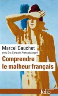 COMPRENDRE LE MALHEUR FRANCAIS (FOLIO ACTUEL)