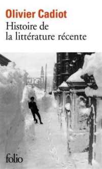 HISTOIRE DE LA LITTERATURE RECENTE - VOL01