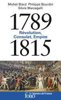 1789-1815 - REVOLUTION, CONSULAT, EMPIRE (FOLIO HISTOIRE)