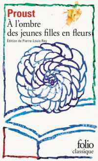 マルセル・プルースト『失われた時を求めて（2）－花咲く乙女たちのかげに』<br>A LA RECHERCHE DU TEMPS PERDU - II - A L'OMBRE DES JEUNES FILLES EN FLEURS (FOLIO CLASSIQUE)