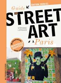GUIDE DU STREET ART A PARIS (ARTS URBAINS -)