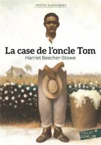 LA CASE DE L'ONCLE TOM (FOLIO JUNIOR TEXTES)