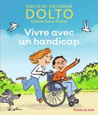 VIVRE AVEC UN HANDICAP (DR CATHERINE DO)