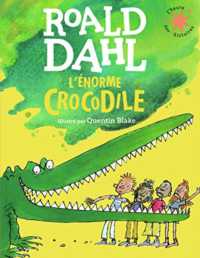 L'ENORME CROCODILE (L'HEURE DES HIS)