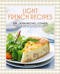 LIGHT FRENCH RECIPES. A PARISIAN DIET COOKBOOK, EDITION EN ANGLAIS: A PARISIAN DIET COOKBOOK