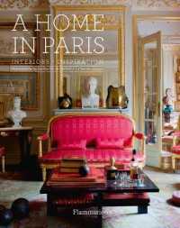 A HOME IN PARIS - INTERIORS, INSPIRATION (BEAUX LIVRES -)