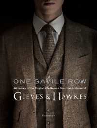 ONE SAVILE ROW: GIEVES & HAWKES : THE INVENTION OF THE ENGLISH GENTLEMAN (STYLES ET DESIGN)