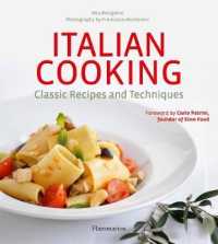 ITALIAN COOKING. CLASSIC RECIPES AND TECHNIQUES: CLASSIC RECIPES AND TECHNIQUES