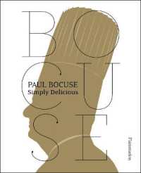 PAUL BOCUSE. SIMPLY DELICIOUS, EDITION EN ANGLAIS: SIMPLY DELICIOUS (GASTRONOMIE ET NATURE)