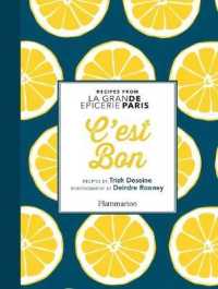 C'EST BON : RECIPES INSPIRED BY LA GRANDE EPICERIE DE PARIS (LANGUE ANGLAISE)