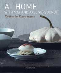 At Home with May and Axel Vervoordt : Recipes for Every Season