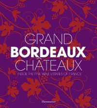GRAND BORDEAUX CHATEAUX (ANG) - ILLUSTRATIONS, COULEUR (PRATIQUE - LANG)
