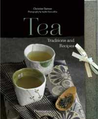 Tea : History and Traditions