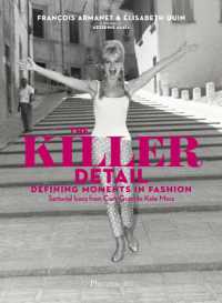 The Killer Detail: Defining Moments in Fashion : Sartorial Icons from Cary Grant to Kate Moss