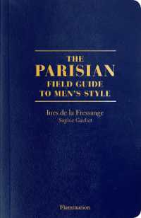 THE PARISIAN - FIELD GUIDE TO MEN'S STYLE - ILLUSTRATIONS, COULEUR (LIVRES D'ART)
