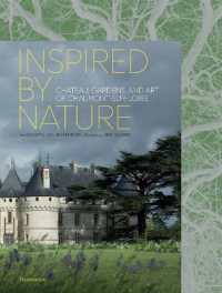 Inspired by Nature : Château, Gardens, and Art of Chaumont-sur-Loire