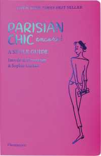 PARISIAN CHIC, ENCORE ! - A STYLE GUIDE - ILLUSTRATIONS, COULEUR (LIVRES D'ART)