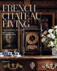 French Chateau Living : The Château du Lude