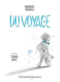 DU VOYAGE (ROMANS 8 - 10 ANS)