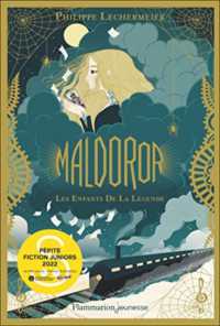 MALDOROR - VOL01 - LES ENFANTS DE LA LEGENDE (ROMANS 9 - 12 A)