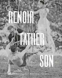 Renoir: Father and Son / Painting and Cinema : Painting and Cinema