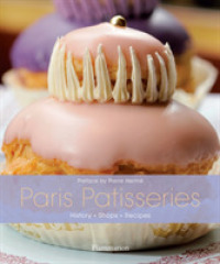 Paris Patisseries : History, Shops, Recipes