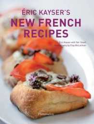 ERIC KAYSER'S NEW FRENCH RECIPES (GASTRONOMY)