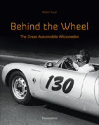 Behind the Wheel : The Great Automobile Aficionados