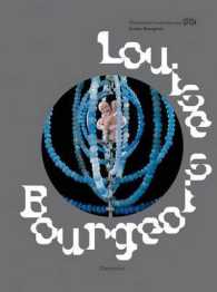 ルイーズ・ブルジョワ<br>LOUISE BOURGEOIS (ANGLAIS) (ART MONOGRAPHS)