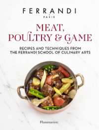 MEAT, POULTRY & GAME - RECIPES AND TECHNIQUES FROM THE FERRANDI SCHOOL OF CULINARY ARTS (PRATIQUE)
