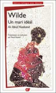 オスカー・ワイルド『理想の夫』（仏訳）<br>UN MARI IDEAL (BILINGUE)