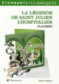 LA LEGENDE DE SAINT JULIEN L'HOSPITALIER (ETONNANTS CLASSIQUES)