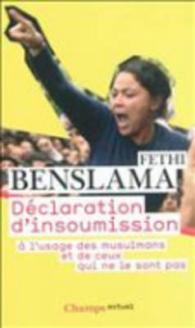DECLARATION D'INSOUMISSION A L'USAGE DES MUSULMANS ET DE CEUX QUI NE LE SONT PAS (CHAMPS)