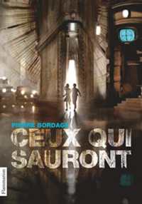 CEUX QUI SAURONT (ROMANS POCHE 9 - 12)