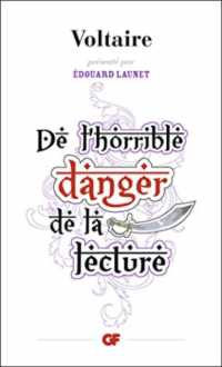 DE L'HORRIBLE DANGER DE LA LECTURE (PHILOSOPHIE)