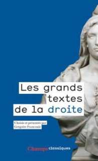 LES GRANDS TEXTES DE LA DROITE - (1789-2017) (CHAMPS)
