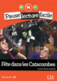 PAUSE LECTURE FACILE FETE DANS LES CATACOMBES  CD AUDIO (PAUSE LECTURE FACILE)