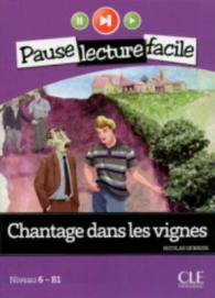 PAUSE LECTURE FACILE CHANTAGE DANS LES VIGNES NIVEU 6-B1 + CD (PAUSE LEC FACIL)