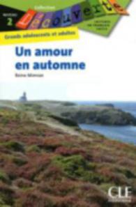 DECOUVERTE UN AMOUR EN AUTOMNE NIVEAU 2 GRANDS ADOS ET ADULTE (LECTURES DECOUVERTE)
