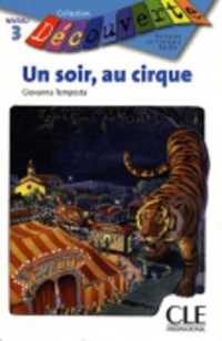 DECOUVERTE UN SOIR AU CIRQUE (LECT DECOUVERTE)