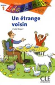 UN ETRANGE VOISIN. NIVEAU 1: NIVEAU 1 (DECOUVERTE)