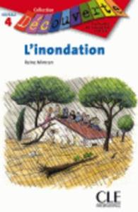 DECOUVERTE L'INONDATION NIVEAU 4