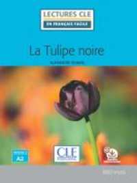LECTURE CLE EN FRANCAIS FACILE LA TULIPE NOIRE NIVEAU A2 (DECOUVERTE CLASSIQUE)