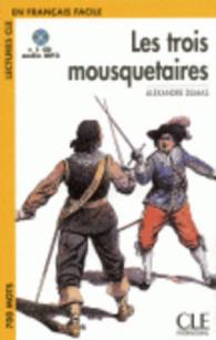 LES TROIS MOUSQUETAIRES + 1 CD AUDIO MP3 (LECTURES CLE)