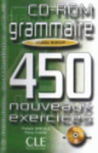 Le Nouvel Entrainez-vous : Grammaire - 450 nouveaux exercices - CD-Rom avance