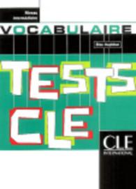 Tests CLE: Vocabulaire <Niveau intermediare>
