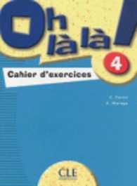 OH LA LA 4 CAHIER D4EXERCICES (METHODE OH. LA LA)