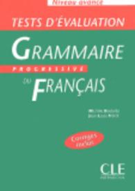 Grammaire progressive du francais : Tests d'evaluation avance
